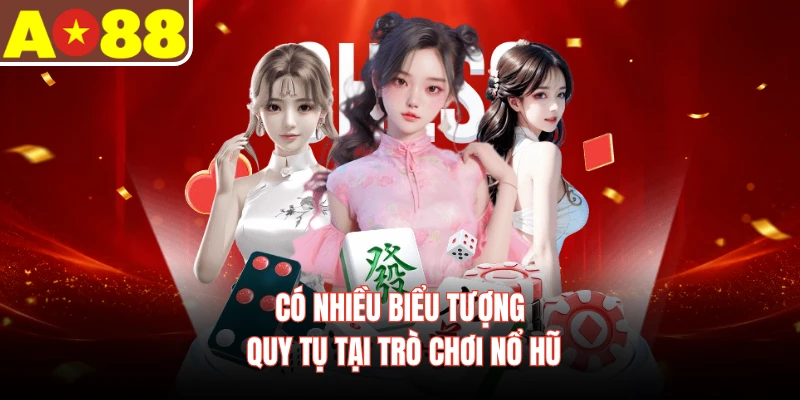 Có nhiều biểu tượng quy tụ tại trò chơi nổ hũ